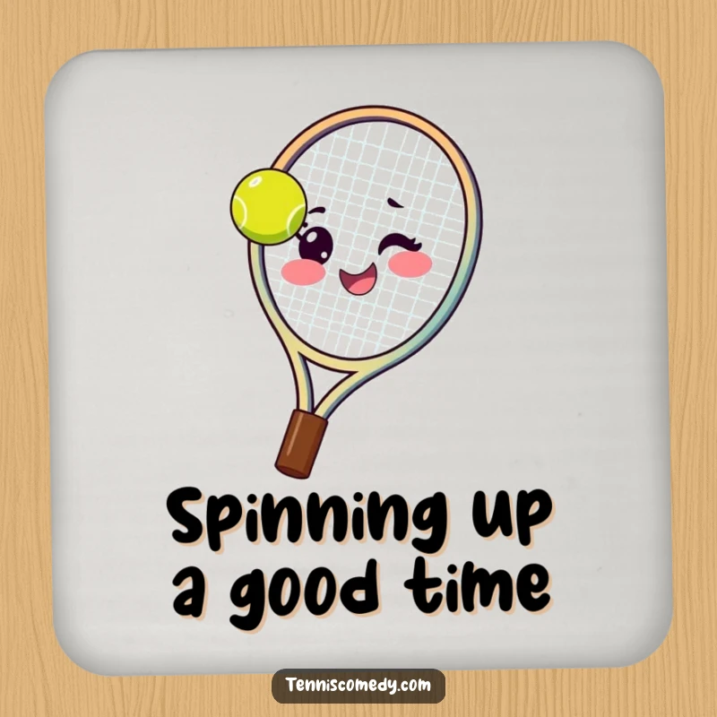 Funny tennis racket coaster featuring a happy racket spinning a tennis ball on its strings with a wink, adding a playful touch.