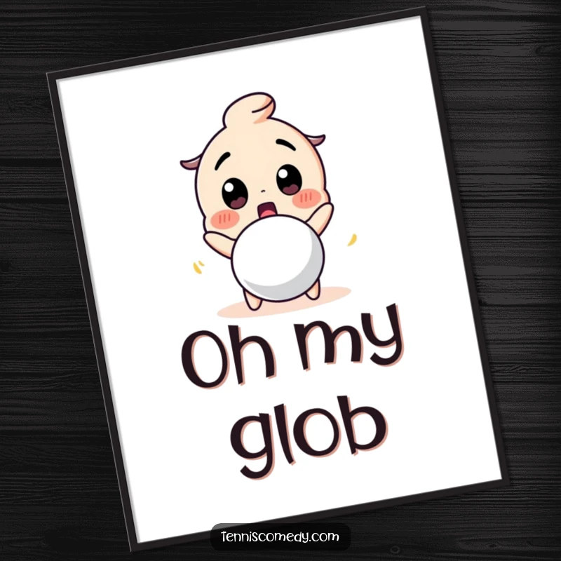 Funny poster featuring a cute character looking surprised at a bouncing tennis ball. Humorous wall art for tennis fans.