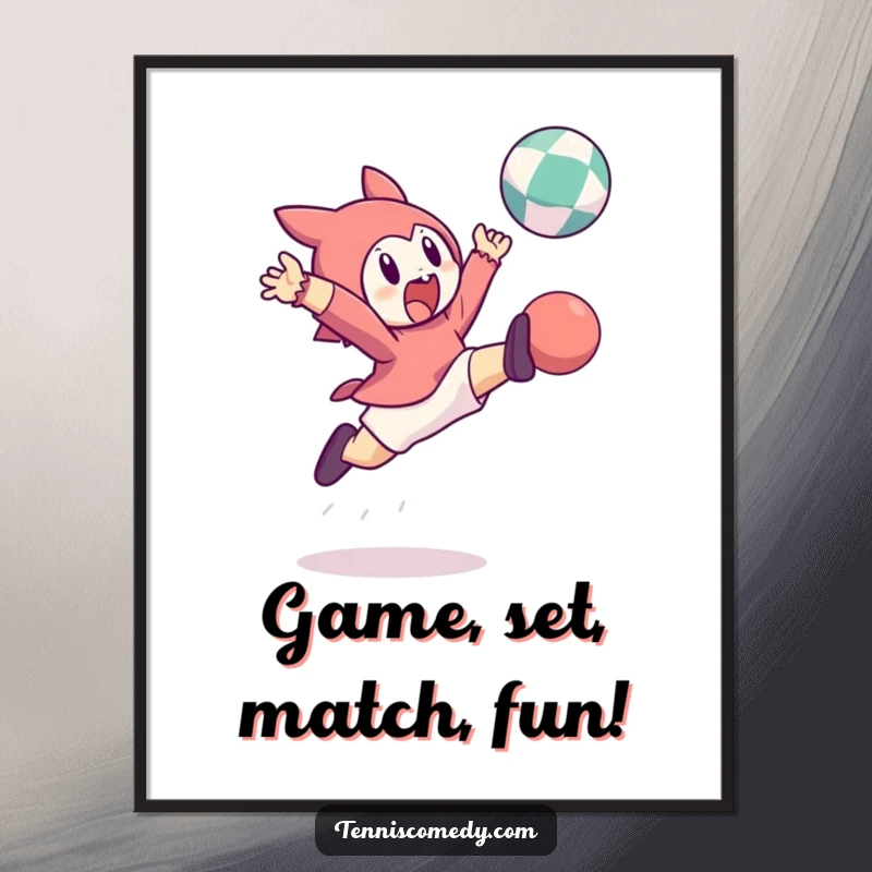Funny Free Printable wall art of a character leaping high in the air with great force to hit a bouncing ball.