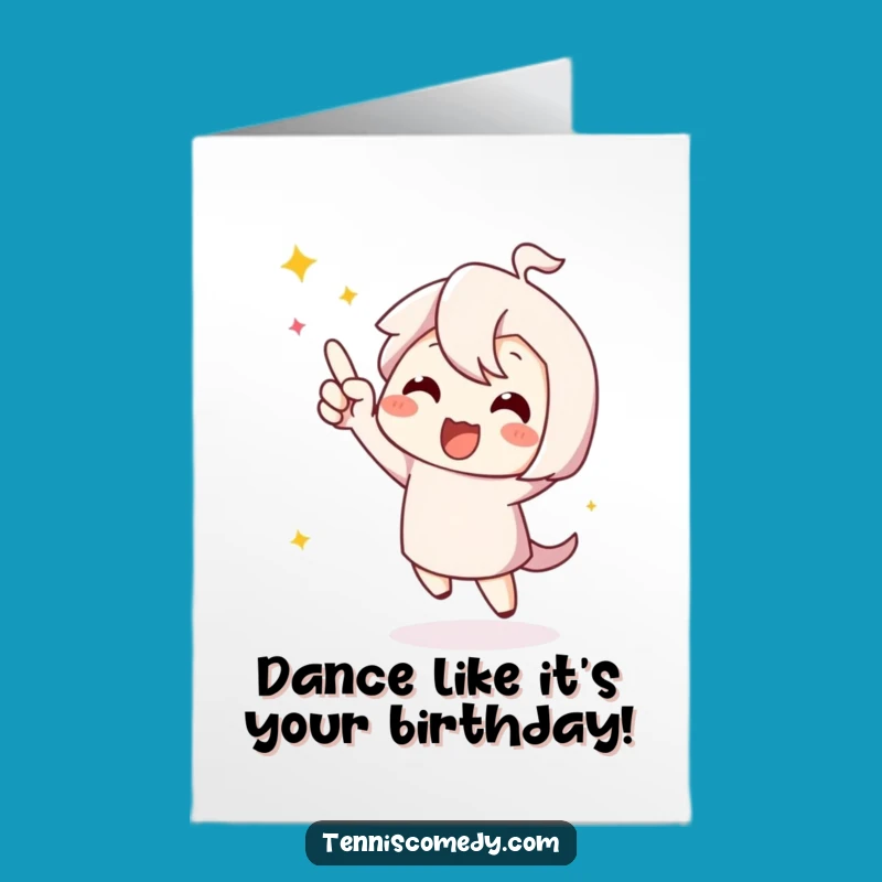 Free Printable Birthday Card: Happy Dancer Character, Fun Downloadable Gift