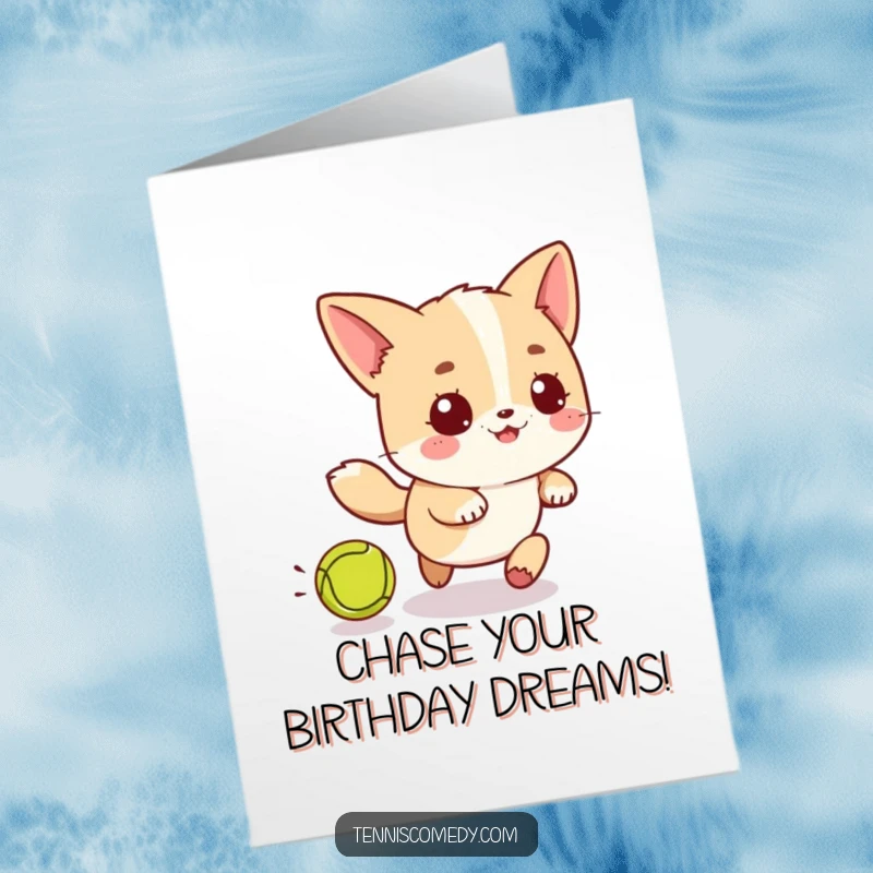 Funny Free Printable Birthday Card: Kawaii character playfully chasing a rogue tennis ball with excitement.