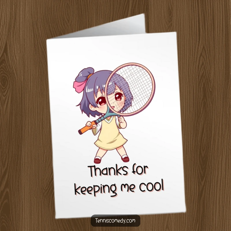 Funny Free Printable Thank You Card: A character finds relief from the heat by fanning themselves with an oversized tennis racket.